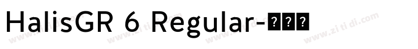 HalisGR 6 Regular字体转换